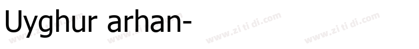 Uyghur arhan字体转换
